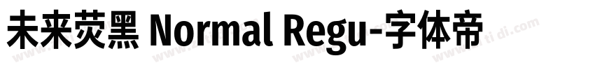 未来荧黑 Normal Regu字体转换
